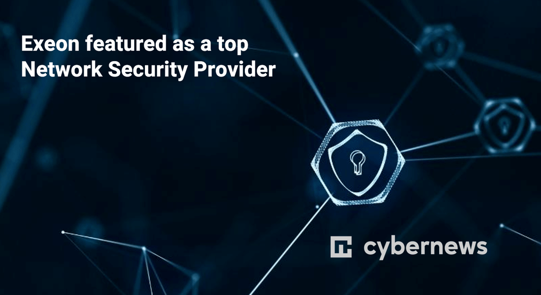 Exeon featured as a top network security provider